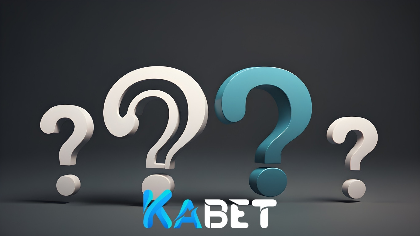 Câu hỏi thường gặp khi tham gia Kabet